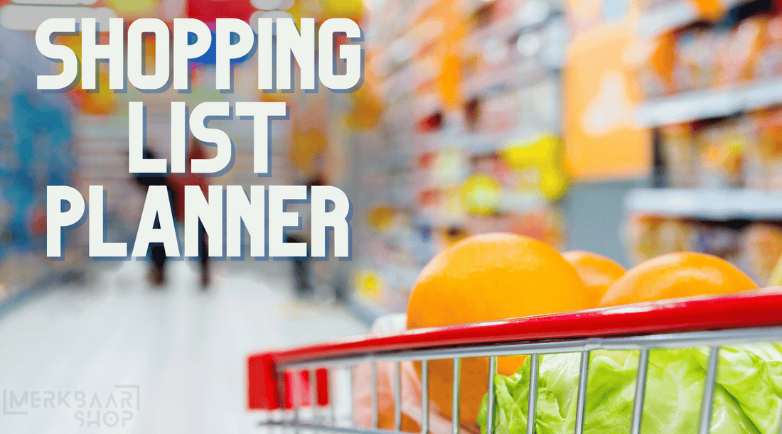 Say Goodbye to Shopping List Stress with Our Shopping List Planner!