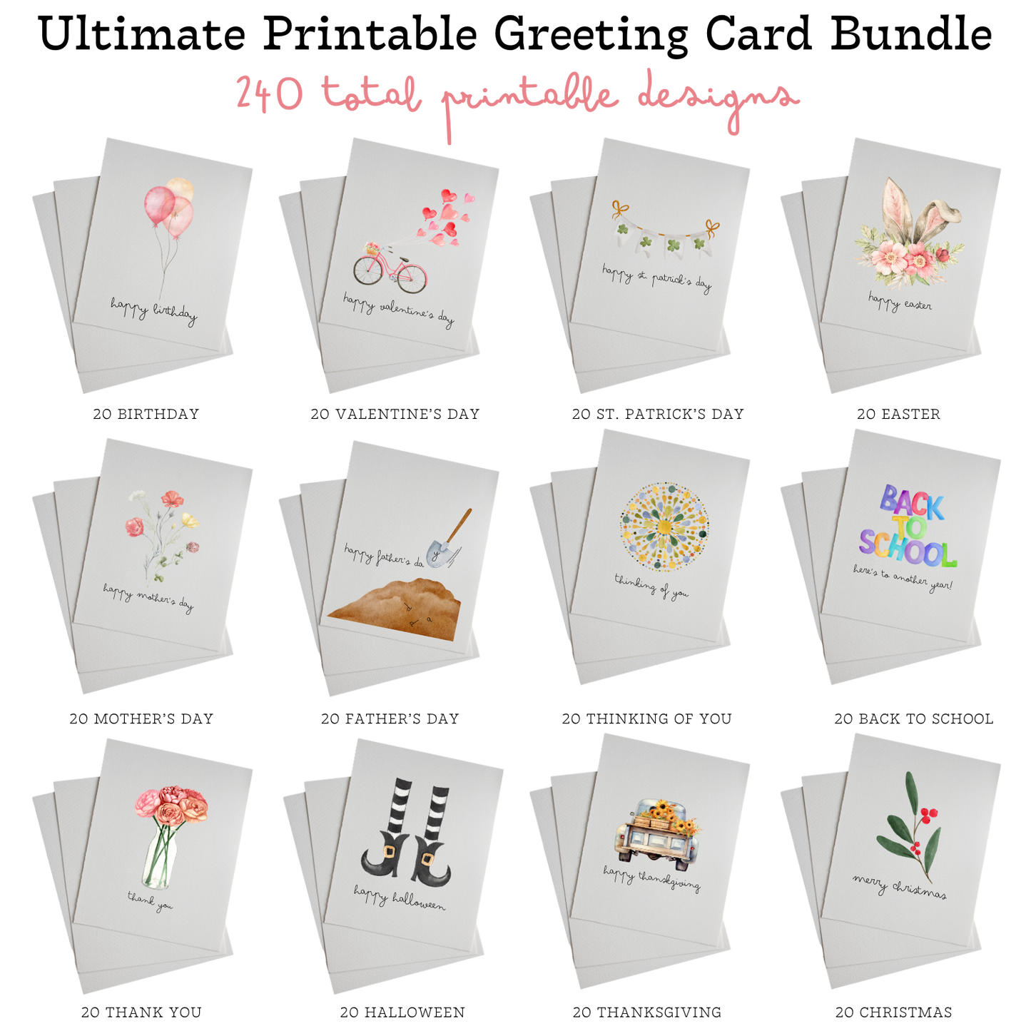 Ultimate Bundle of Printable Greeting Cards (Collection of 240 Designs for 12 Occasions)